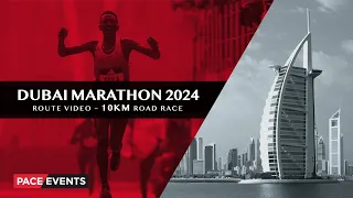 The 10km Road Race Route for the 2024 Dubai Marathon