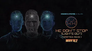 D-Block & S-te-Fan and Villain - We Don't Stop (Lights Out) (Warface Remix) (Official Videoclip)