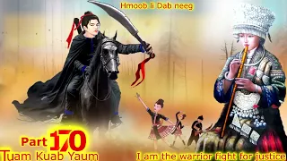 Tuam Kuab Yaum The Warrior fight for justice ( Part 170 ) maum hlau siab phem 10/20/2023