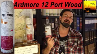 Ardmore 12 Port Wood Finish  (Whisky Verkostung Nr.689)
