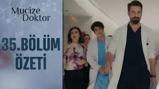 Mucize Doktor 35. Bölüm Özeti