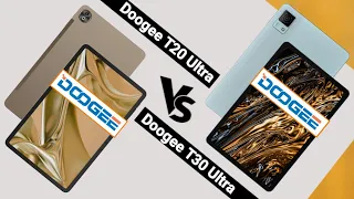 DOOGEE T20 ULTRA VS DOOGEE T30 ULTRA  | Which One is Better?