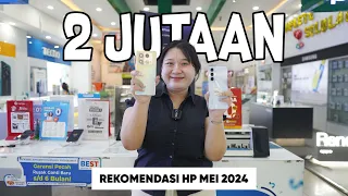 REKOMENDASI HP 2 JUTAAN MEI 2024