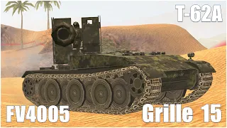 Grille 15 , FV4005 & T-62A  ● GOOD REPLAYS ● WoT Blitz