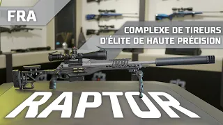 Complexe de tireurs d'élite de haute précision RAPTOR