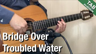 Bridge Over Troubled Water (Fingerstyle guitar) [TAB available]