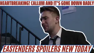 EastEnders Heartbroken Over Callum's Shocking Revelation | EastEnders spoilers next week