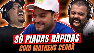 AQUELA RAPIDINHA COM O MATHEUS CEARÁ