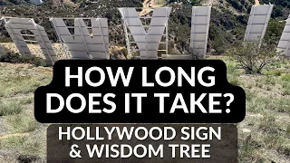 Shortest Hike to Hollywood Sign - Step by Step Directions with Time, Full Trail, Wisdom Tree