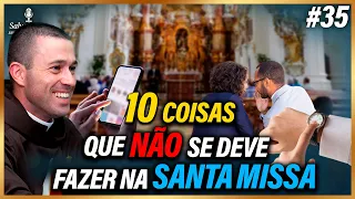 🎙️10 ERROS que os fiéis cometem na Santa Missa!