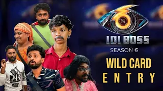 WILDCARD ENTRY (IDI BOSS SEASON 6)