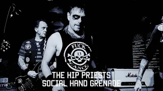 THE HIP PRIESTS - Social Hand Grenade @ Freakshow - 14.07.2019