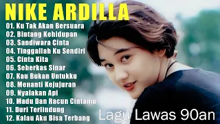 Nike Ardila Full Album Populer | Lagu Kenangan Nostalgia 80an - 90an Terbaik | Bintang Kehidupan