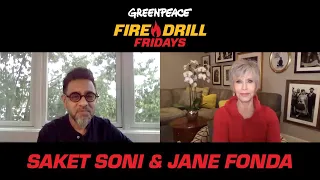 Live Now: Fireside Fire Drill with Jane Fonda and Saket Soni