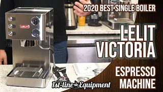 2020 Best Single Boiler Espresso Machine: Lelit Victoria