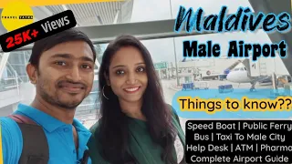 Male Airport Guide - Maldives | Facilities | Public Ferry, Speed Boat | Help Desk, Pharma, Bus, Taxi