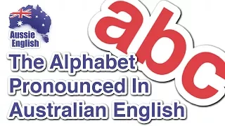 The alphabet in an Australian Accent | Learn Australian English