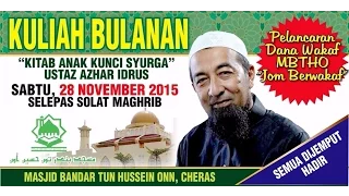 [AUDIO Only] Ustaz Azhar Idrus: Kitab Anak Kunci Syurga (m/s:72) - Masjid BTHO - 28 November 2015