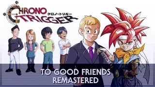 Epilogue - To Good Friends - Chrono Trigger Restored