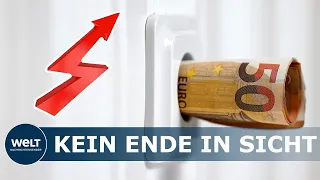 STROM- UND GASPREISE AUF HÖCHSTSTAND: Kein Ende in Sicht!