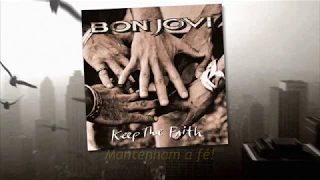 Bon Jovi - Keep the Faith (Tradução para Português/Brasil)