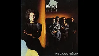 MATIA B A Z A R - M E L A N C H O L I A (album del 1985)