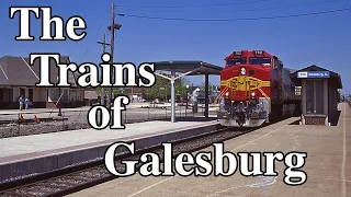 The Trains of Galesburg