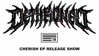 DETHRONED - CHERISH EP RELEASE SHOW (FULL SET)