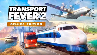 🚂 TRANSPORT FEVER 2 Deluxe Edition [дополнение 2023]