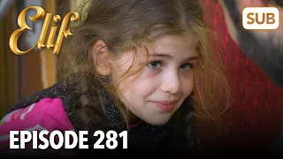 Elif Episode 281 | English Subtitle