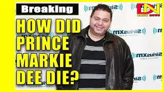 How did Prince Markie Dee die? The Fat Boys' Prince Markie Dee Reportedly Dead at 52