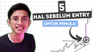 5 hal yang perlu di perhatikan sebelum entry untuk pemula