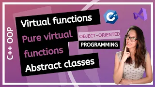 Relationship between Virtual Functions, Pure Virtual Functions and Abstract Classes in OOP explained