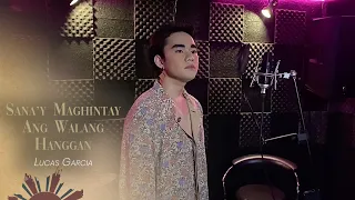 Sana'y Maghintay Ang Walang Hanggan - Lucas Garcia (Cover) | MiDee Productions