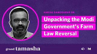 Unpacking the Modi Government's Farm Law Reversal | Grand Tamasha