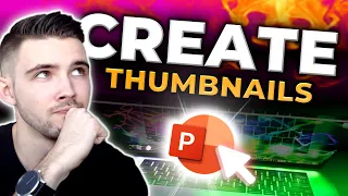 My SECRET METHOD to making THUMBNAILS for YouTube Videos using PowerPoint