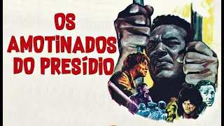 Os Amotinados do Presídio (1969) AlexbizzuRMZ