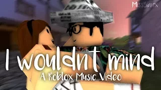 I Wouldn't Mind - He Is We | A Roblox Music Video