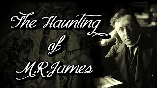 The Haunting of M.R.James - An Original Documentary