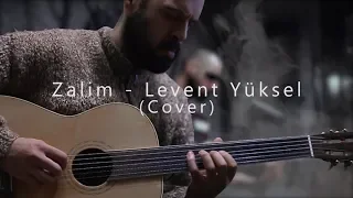 Levent Batu - Zalim (Levent Yüksel Cover)
