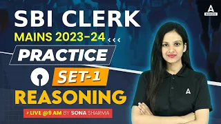 SBI Clerk Mains Reasoning Practice Set #1 | SBI Clerk Mains Reasoning Classes | By Sona Sharma