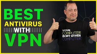 Best VPN and Antivirus bundles | Top 5 best options for 2024