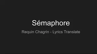 Sémaphore - Requin Chagrin - Lyrics Translate