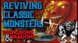 Bringing back classic D&D Monsters in 5e