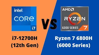 Intel Core i7-12700H vs AMD Ryzen 7 6800H | Which is the best processor?