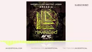 Hardwell & Joey Dale ft. Luciana - Arcadia (AVVE Remix) [FREE DOWNLOAD]