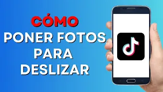 Como Poner Fotos en TikTok para Deslizar