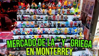 JUGUETES en el MERCADO de la Y GRIEGA el TIANGUIS DE LA Y GRIEGA EN MONTERREY 🇲🇽 🔴