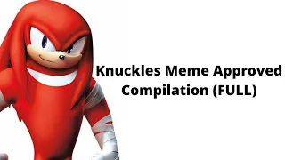 Knuckles Meme Approved: FULL MOVIE