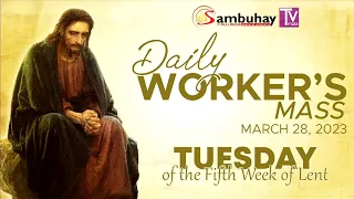 Sambuhay TV Mass | March 28, 2023 | Tuesday of the Fifth Week of Lent